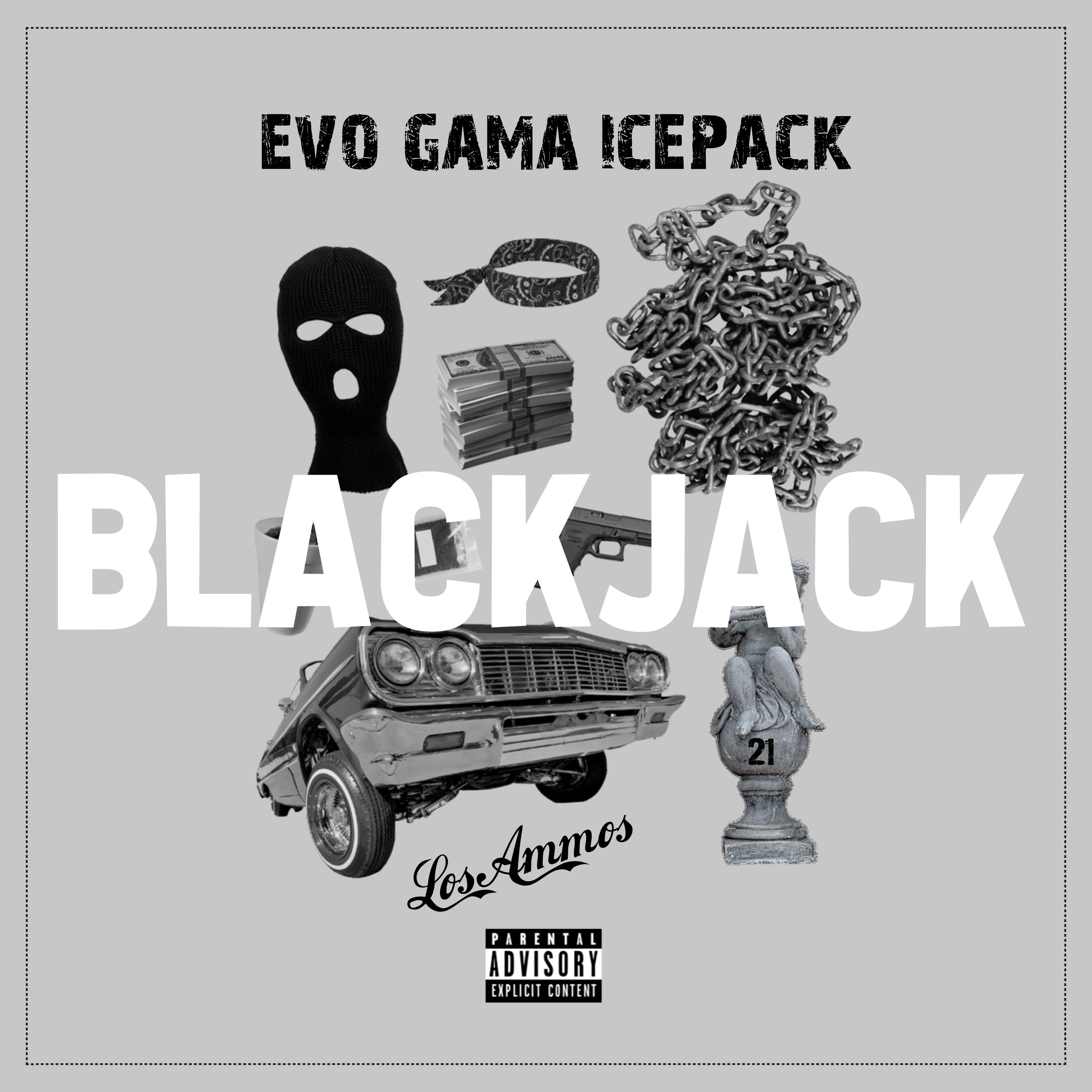 Gama、Icepack、E.v.o - Blackjack