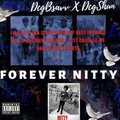 DCG BROTHERS - Forever Nitty ((CoffeeShopRemix)(Explicit))