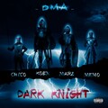 DMA - Dark Knight (Explicit)