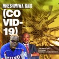 Lang Katalang、President Uhuru Kenyatta - Mheshimiwa Rais (Covid-19)