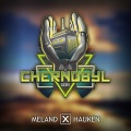 Benjamin Beats、Meland x Hauken - Chernobyl 2017