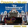 Dreams of Music Classics: Die Schneekönigin (Original Soundtracks aus dem Europa-Park Kindermusical)