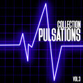 Pulsations Collection, Vol. 3 - Minimal House & Techno