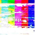 Bangers Only、Supreme Sounds、SauceOnly - Cap Cap Cap (Explicit)