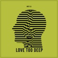 MD DJ - Love Too Deep Extended