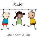Stefy De Cicco、Lotus - Kids