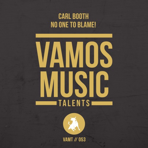 Carl Booth - No One to Blame!