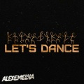 ALEXEMELYA - Let's Dance (OriginalMix)