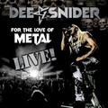 Dee Snider - For the Love of Metal (Live(Explicit))
