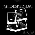 Randy HP - Mi Despedida (feat. Adely)