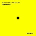 Sonny Vice、Backstube - Khambalia (ExtendedMix)