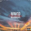 Minor - Откровение (Explicit)