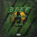 Thug Smile、Scar - Beef (Explicit)