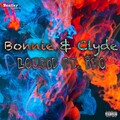 Loucid、ivo - Bonnie & Clyde (Explicit)