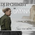 Dayana、DJ H Chimist - Sois toi même