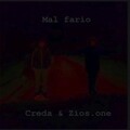 Creda、Zios One - Mal Fario (Explicit)
