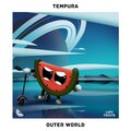 Tempura、Koosen、Avocuddle - Outer World