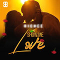 Richee - Show Me Love