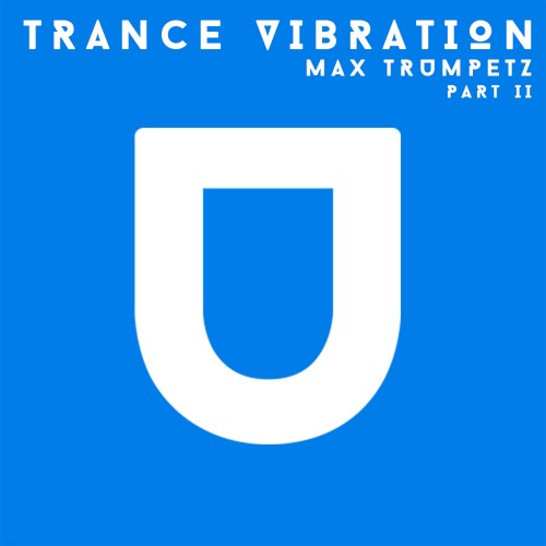 Trance Vibration, Part II