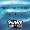 Bruverly Dubs - Deep Love
