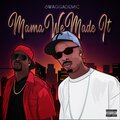 Royalty、Swaggademic - Mama We Made It