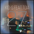 ТОЇА、KID-S - 27 (feat. ТОЇА)