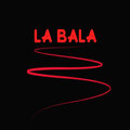 Ultima - La Bala (Explicit)