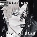 Sick Boy - Bipolar Mind