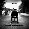 RDK - Temps additionnel