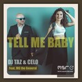 DJ Taz、Celo、MG the General - Tell Me Baby (Original Mix)
