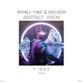 Archelli Findz、Discussor - Abstract Vision (ExtendedMix)