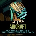 Aircraft (Hopeful Peace & the Soap Opera Remix)