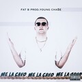 FatB、Young Chase - Me la cavo (Explicit)