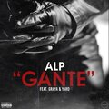 ALP、Graya、Yaro - Ganté (Explicit)
