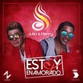Julio、Henry - Estoy Enamorado