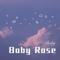 Baby Rose