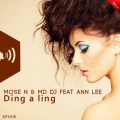 Mose N、MD DJ、Ann Lee - Ding a Ling (Original Mix)