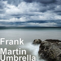 frank martin - Umbrella