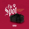 Pacman Viccz、Bizzy Nawf、A1Yeezy - The Spot (Explicit)