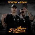 Ahora Preguntan(feat. Gera MX) (Explicit)