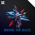 LE - Bring Me Back