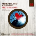Andrey Exx、DIVA Vocal、BSKF - Need to Feel Loved