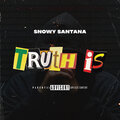 Snowy - Truth Is