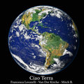Mitch B.、Van Der Kirche、Francesca Lovatelli - Ciao Terra