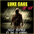 Luke Cage Hip Hop (Music Inspired by the TV Series) [Explicit]