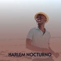 Harlem Nocturno