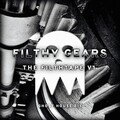 Filthy Gears - Underground King