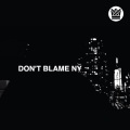 Don't Blame NY