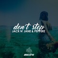 Jack N' Jane、PepperZ - Don't Stop
