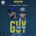 Double Dee、Reminisce、Uto、Bamz - Guy Like This